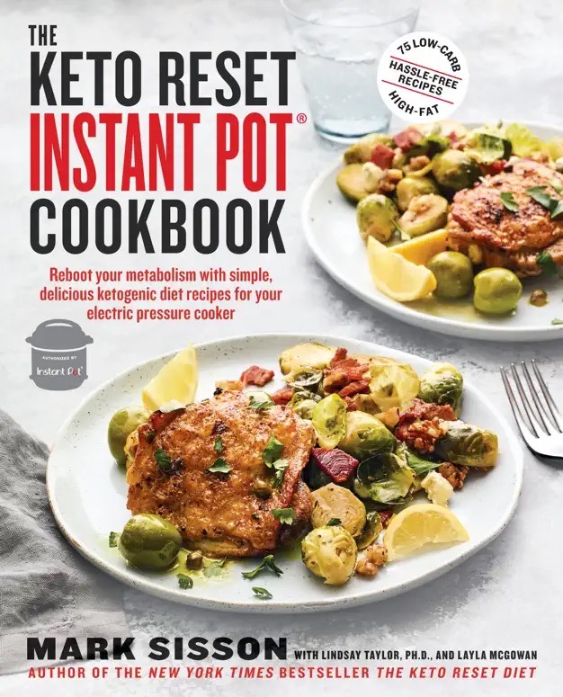 The Keto Reset Instant Pot Cookbook by Mark Sisson Book