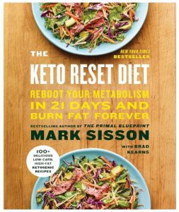 The Keto Reset Diet by Mark Sisson and Brad Kearns